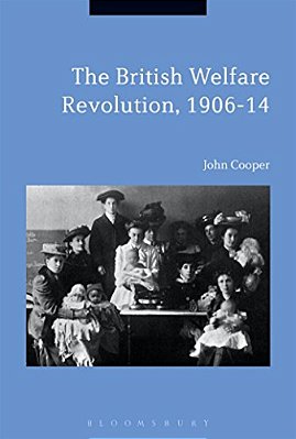 The British Welfare Revolution, 1906-14-..