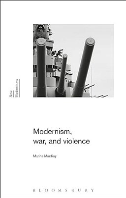 Modernism, War, And Violence-..