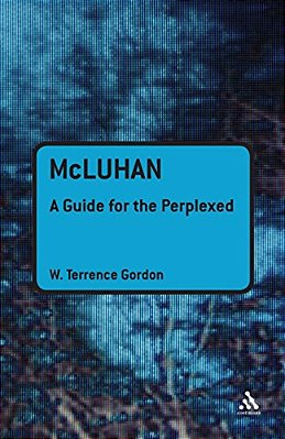 Mcluhan: A Guide For The Perplexed-..