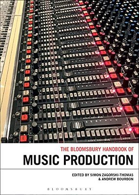 The Bloomsbury Handbook Of Music Production-..