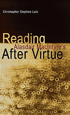 Reading Alasdair Macintyre's After Virtue-..