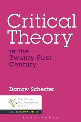 Critical Theory In The Twenty-First Century-..