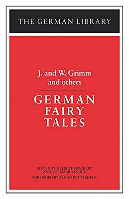 German Fairy Tales: J. And W. Grimm And Others-..