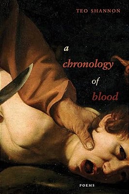 A Chronology Of Blood: Poems-..