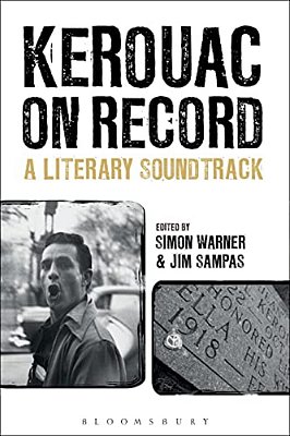 Kerouac On Record: A Literary Soundtrack-..