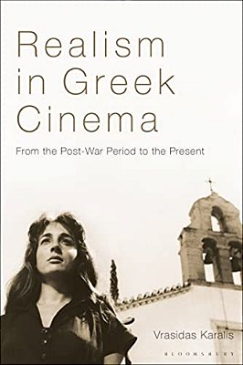 Realism In Greek Cinema: From The Post-War Period To The Present-..