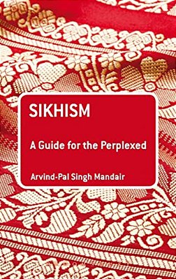 Sikhism: A Guide For The Perplexed-..