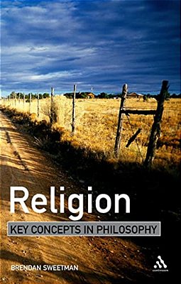 Religion: Key Concepts In Philosophy-..