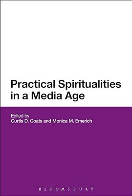 Practical Spiritualities In A Media Age-..