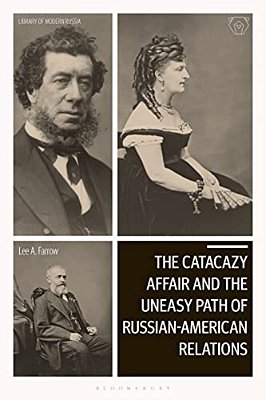 The Catacazy Affair And The Uneasy Path Of Russian-American Relations-..