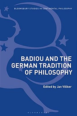 Badiou And The German Tradition Of Philosophy-..