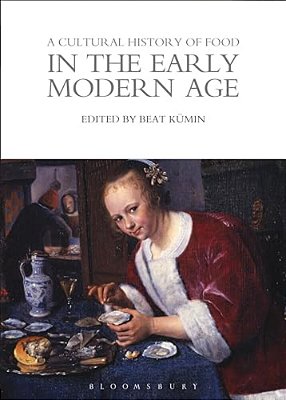 A Cultural History Of Food In The Early Modern Age-..