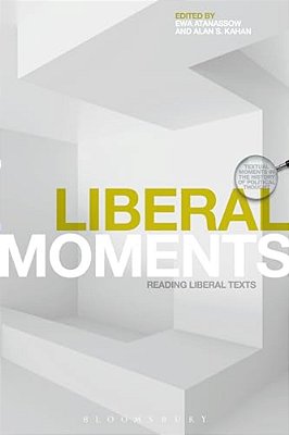 Liberal Moments: Reading Liberal Texts-..