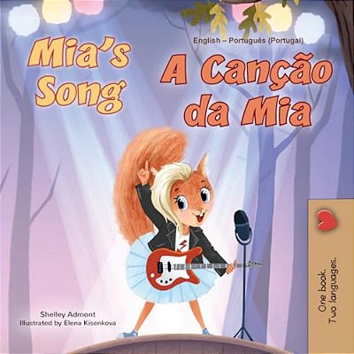 Mia's Song (English Portuguese Bilingual Children's Book - Portugal)-..