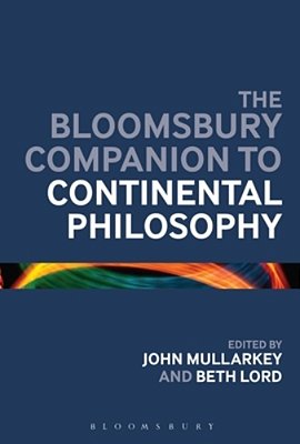 The Bloomsbury Companion To Continental Philosophy-..
