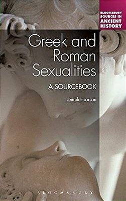 Greek And Roman Sexualities: A Sourcebook-..