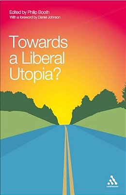 Towards A Liberal Utopia?-..