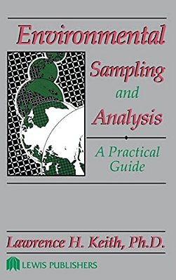 Environmental Sampling And Analysis: A Practical Guide-..