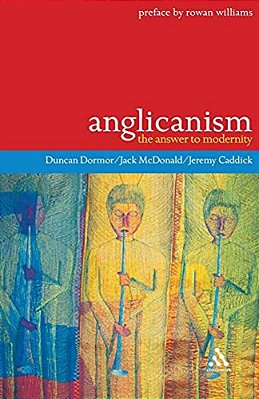 Anglicanism: The Answer To Modernity-..