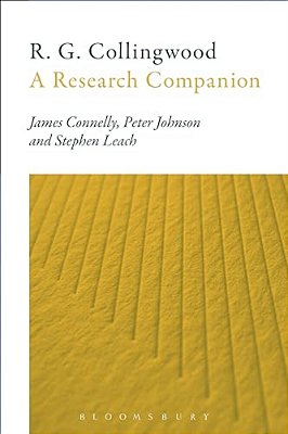R. G. Collingwood: A Research Companion-..