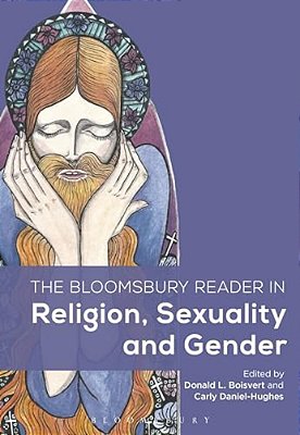The Bloomsbury Reader In Religion, Sexuality, And Gender-..