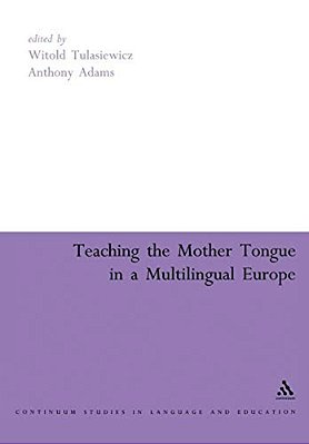 Teaching The Mother Tongue In A Multilingual Europe-..