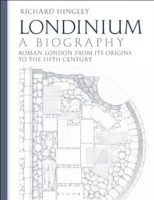 Londinium: A Biography: Roman London From Its Origins To The Fifth Century-..