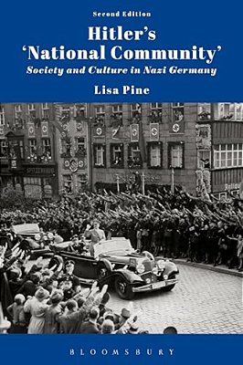 Hitler's 'National Community': Society And Culture In Nazi Germany-..