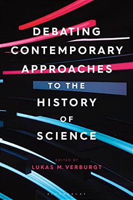 Debating Contemporary Approaches To The History Of Science-..
