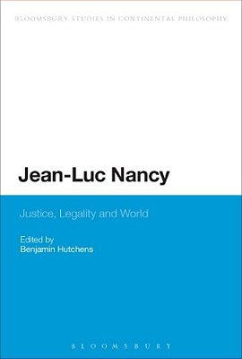 Jean-Luc Nancy: Justice, Legality And World-..