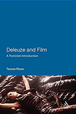 Deleuze And Film: A Feminist Introduction-..