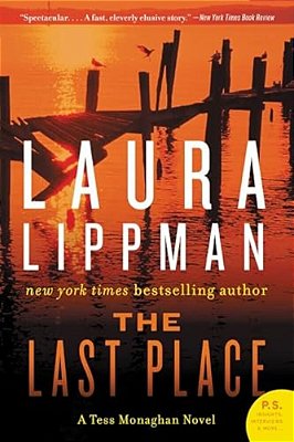 The Last Place: A Tess Monaghan Novel-..