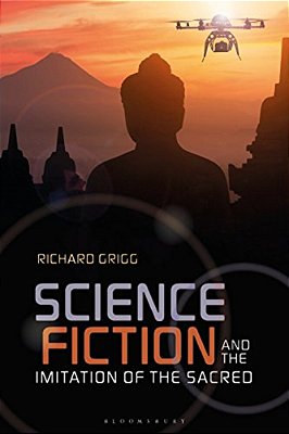 Science Fiction And The Imitation Of The Sacred-..