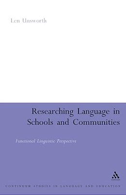 Researching Language In Schools And Communities: Functional Linguistic Perspectives-..