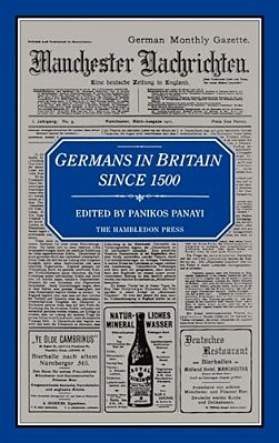 Germans In Britain Since 1500-..