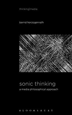 Sonic Thinking: A Media Philosophical Approach-..
