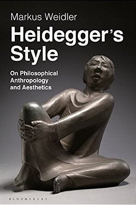 Heidegger's Style: On Philosophical Anthropology And Aesthetics-..