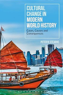 Cultural Change In Modern World History: Cases, Causes And Consequences-..