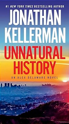 Unnatural History: An Alex Delaware Novel-..
