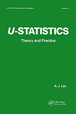 U-Statistics: Theory And Practice-..