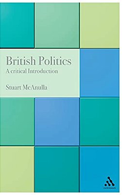 British Politics: A Critical Introduction-..