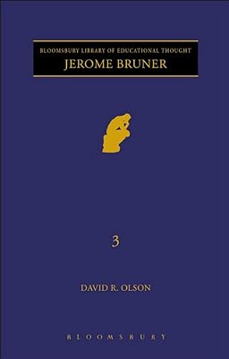 Jerome Bruner: The Cognitive Revolution In Educational Theory-..