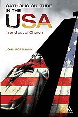 Catholic Culture In The USA: In And Out Of Church-..
