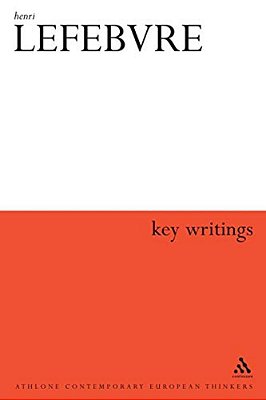 Henri Lefebvre: Key Writings-..