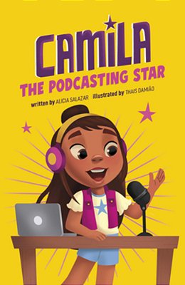 Camila The Podcasting Star-..