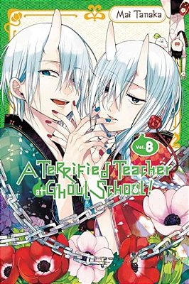 A Terrified Teacher At Ghoul School!, Vol. 8-..