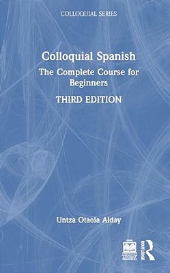Colloquial Spanish: The Complete Course For Beginners-..