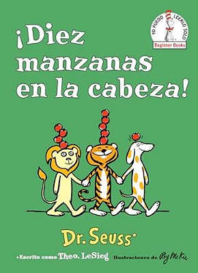 ¡Diez Manzanas En La Cabeza! (Ten Apples Up On Top! Spanish Edition)-..
