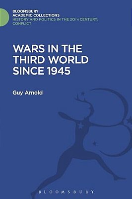 Wars In The Third World Since 1945-..