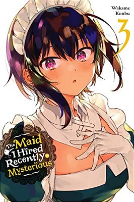 The Maid I Hired Recently Is Mysterious, Vol. 3-..